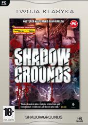 Twoja Klasyka Shadow Grounds
