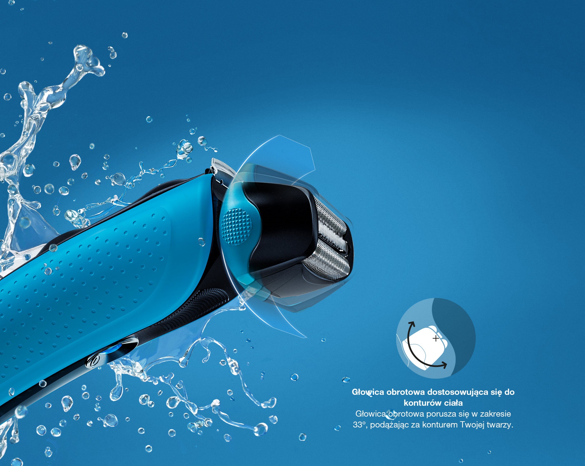 Działająca na mokro i na sucho golarka Braun WaterFlex Wet&Dry z obrotową głowicą dostosowującą się do konturów ciała Działająca na mokro i na sucho golarka Braun WaterFlex Wet&Dry z obrotową głowicą dostosowującą się do konturów ciała