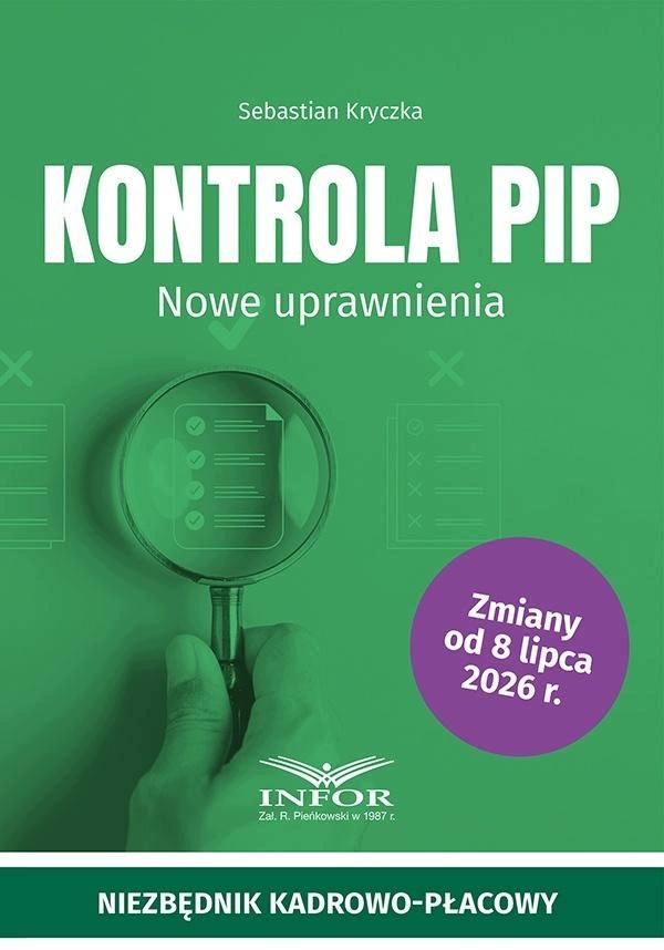 Kontrola PIP. Nowe uprawnienia EDUKAMP – Przewodnik po zmianach w prawie pracy