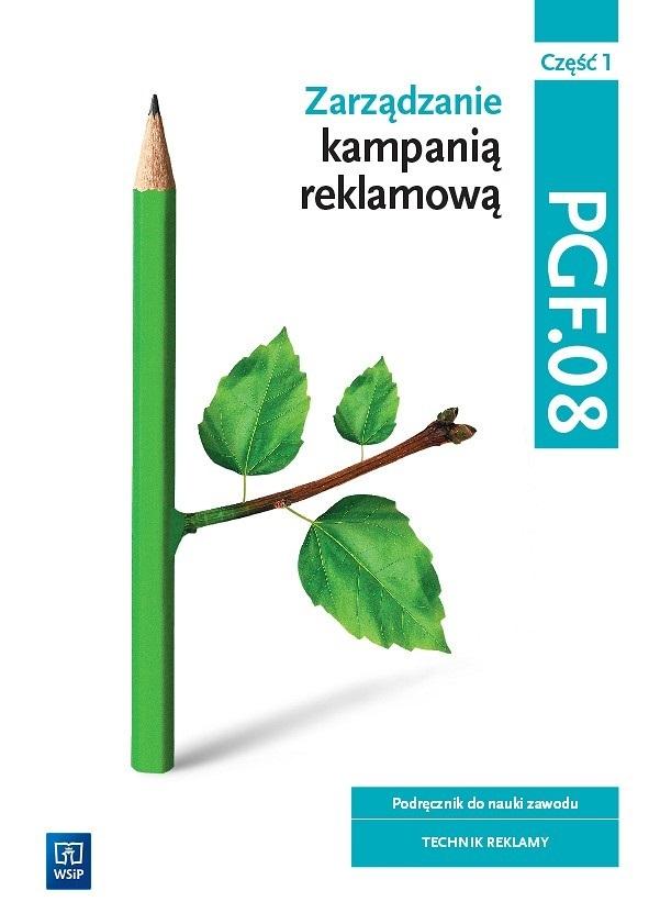 Zarządzanie kampanią reklamową Kwal. PGF.08. cz.1 – Klucz do efektywnych kampanii