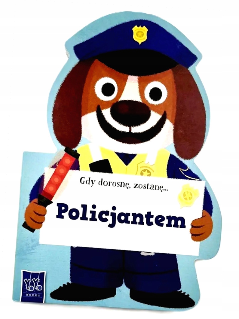 Gdy dorosnę, zostanę Policjantem – Odkryj świat bohaterów