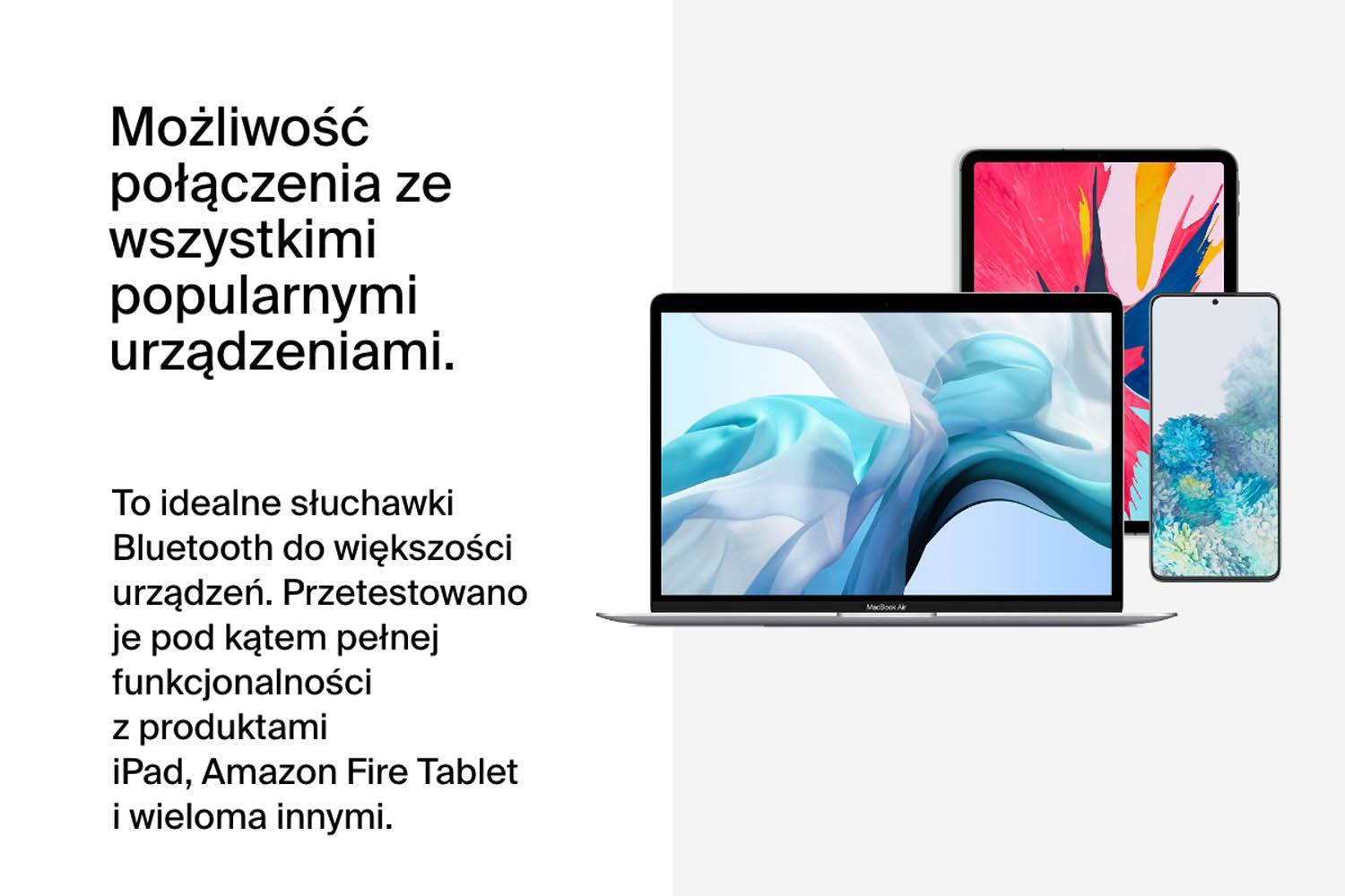 możliwość połączenia ze wszystkimi popularnymi urządzeniami