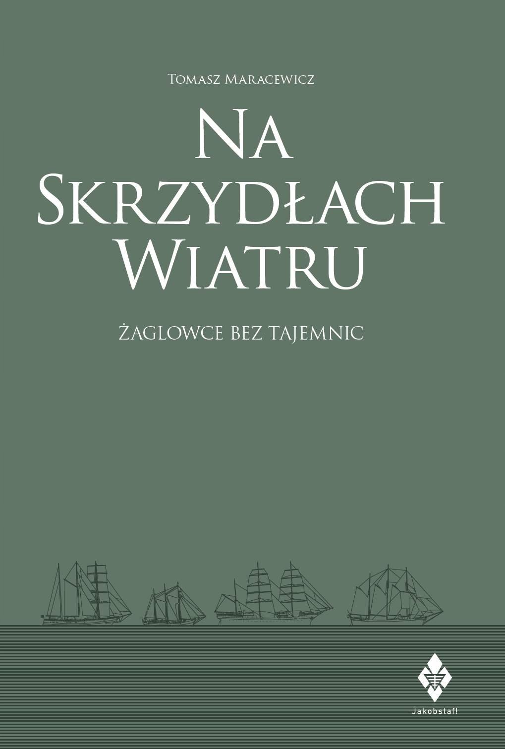 Na skrzydłach wiatru – Żaglowce bez tajemnic