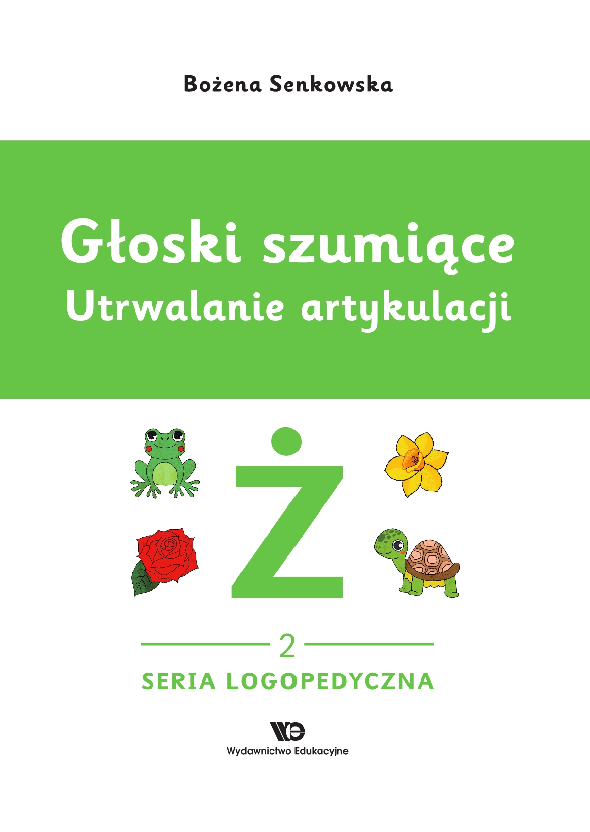 Głoski szumiące. Utrwalanie artykulacji Głoska ż – Rozwijaj umiejętności językowe swojego dziecka