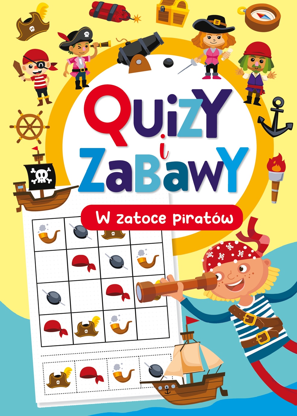 Quizy i zabawy. W zatoce piratów – Fantastyczna przygoda dla dzieci