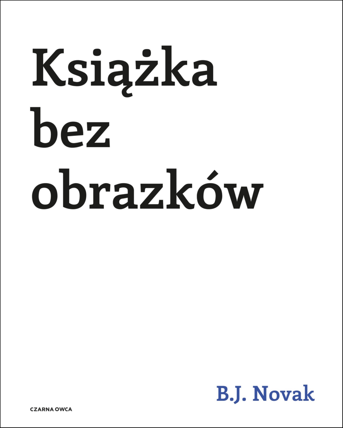 Książka bez obrazków w.2 – Niezwykła zabawa słowami