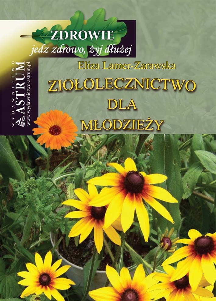 Wydanie i format publikacji Ziołolecznictwo dla młodzieży