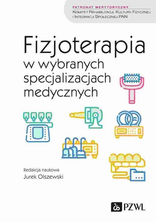 Wydanie drugie – Co nowego w fizjoterapii?