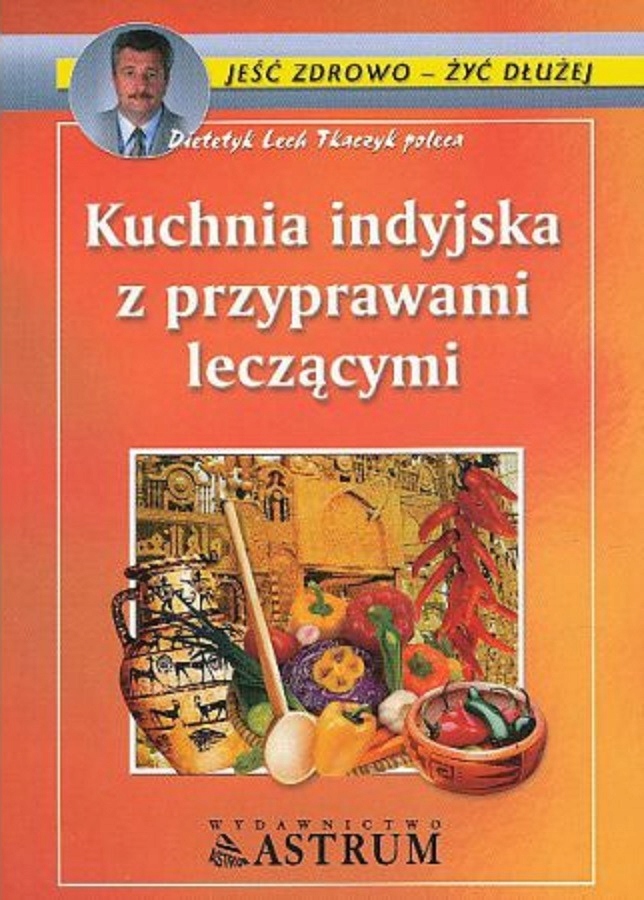 Kuchnia indyjska z przyprawami leczącymi
