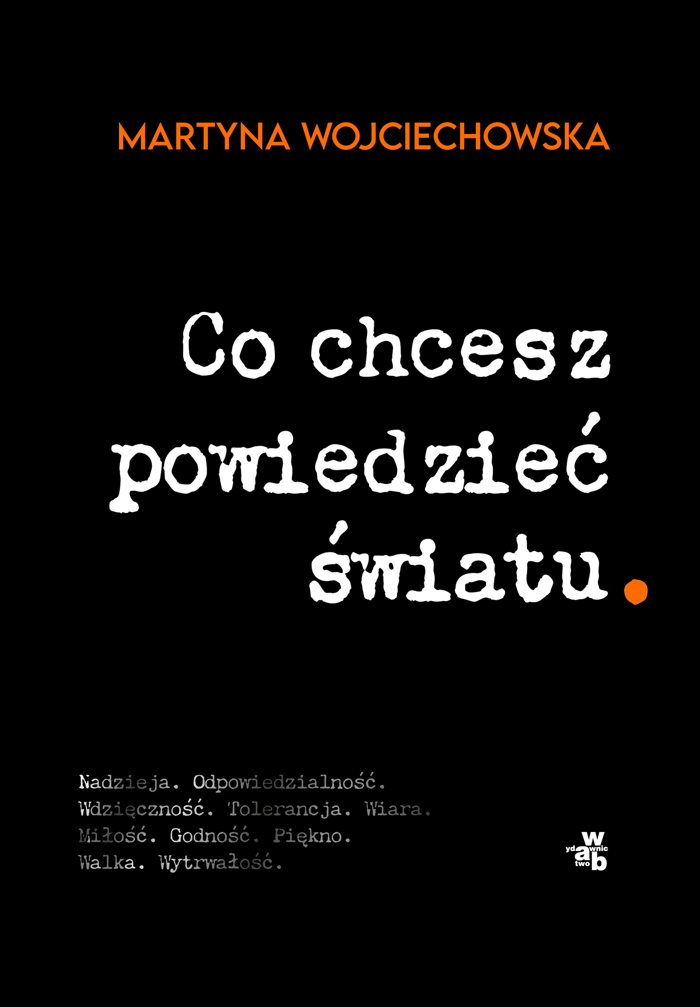 Wartości bezwarunkowej miłości i odpowiedzialności za innych