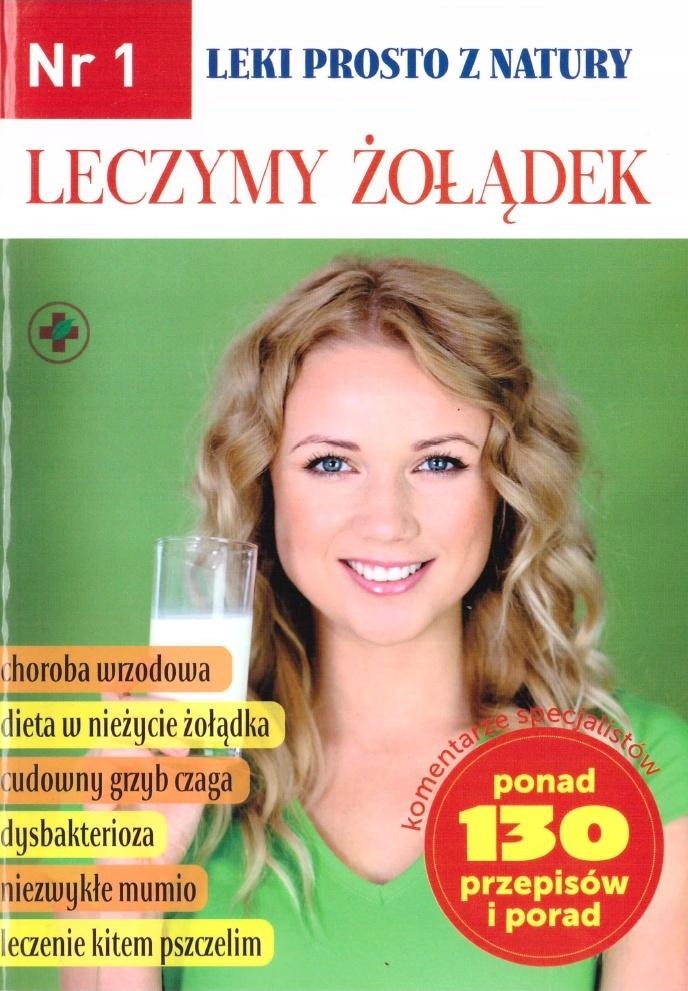 Leki prosto z natury nr.1 Leczymy żołądek – wsparcie dla zdrowia