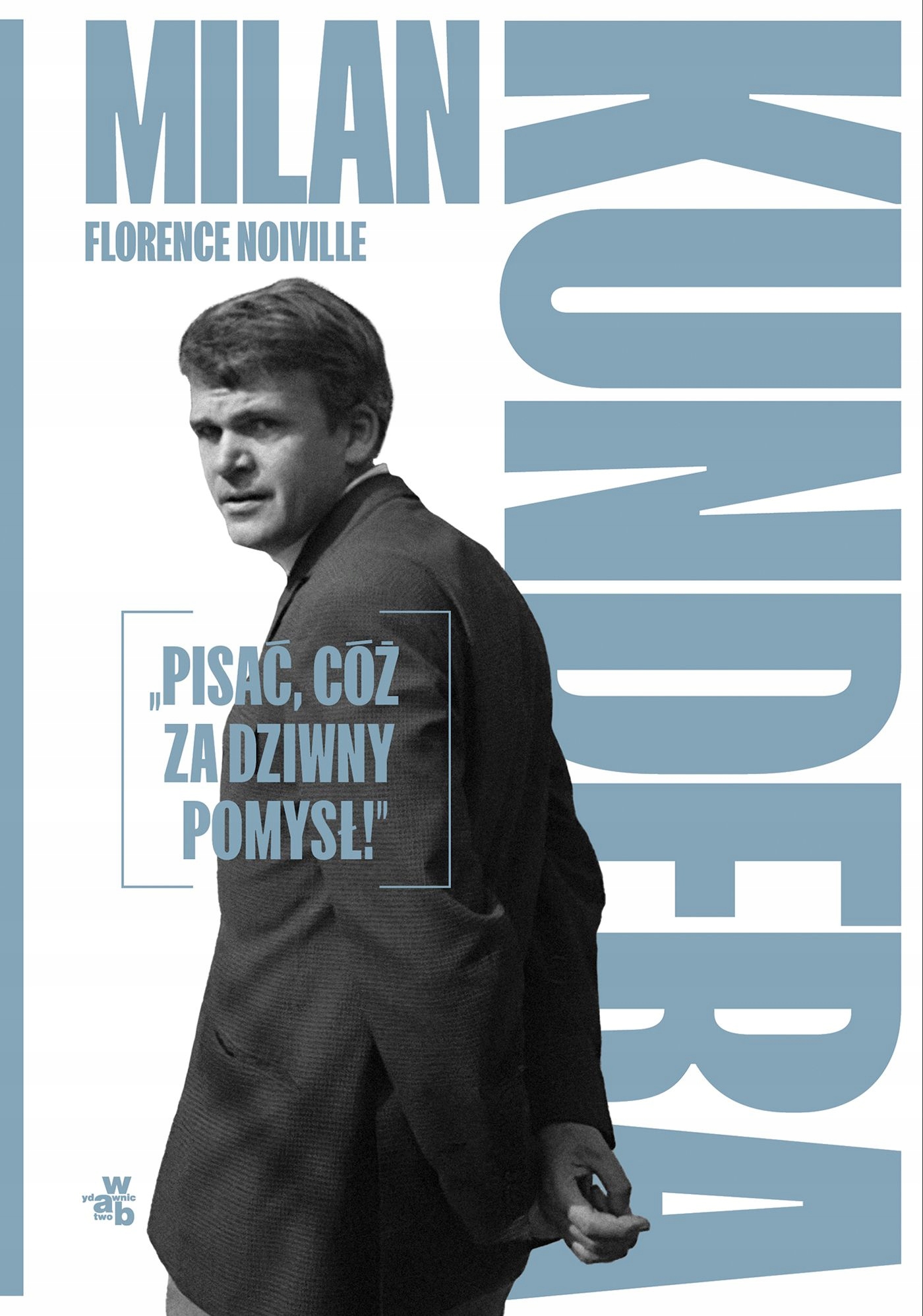Milan Kundera: 'Pisać, cóż za dziwny pomysł!' – Odkryj fascynujący świat literacki