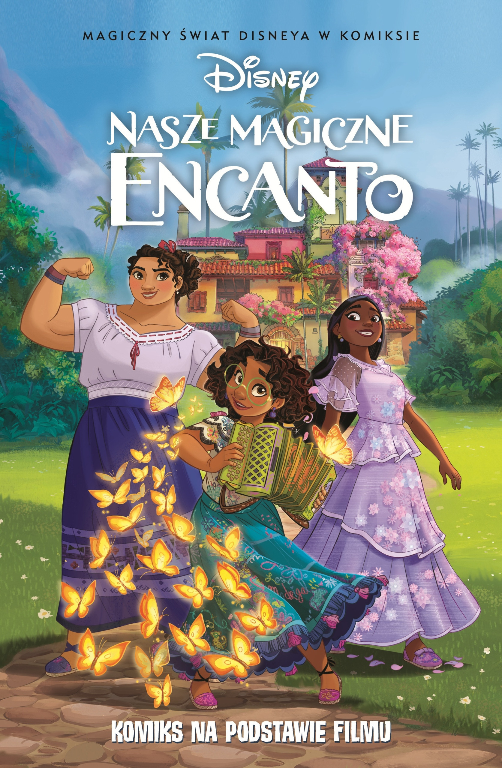 Niezwykła rodzina Madrigalów i ich magiczne dary