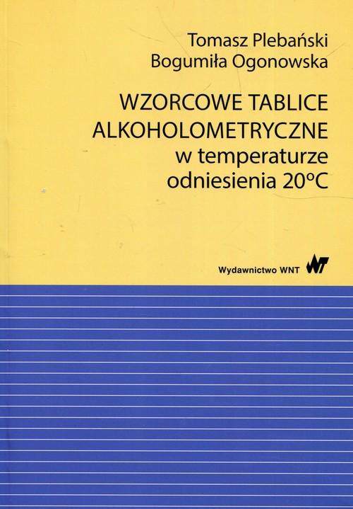 Wzorcowe tablice alkoholometryczne w temperaturze odniesienia 20 stopni Celsjusza – Klucz do precyzyjnych pomiarów