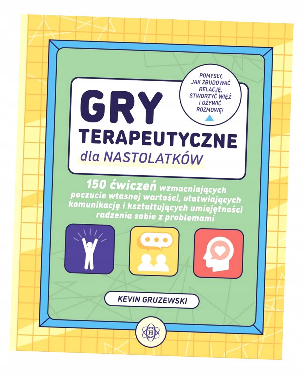 150 skutecznych gier terapeutycznych dla młodzieży