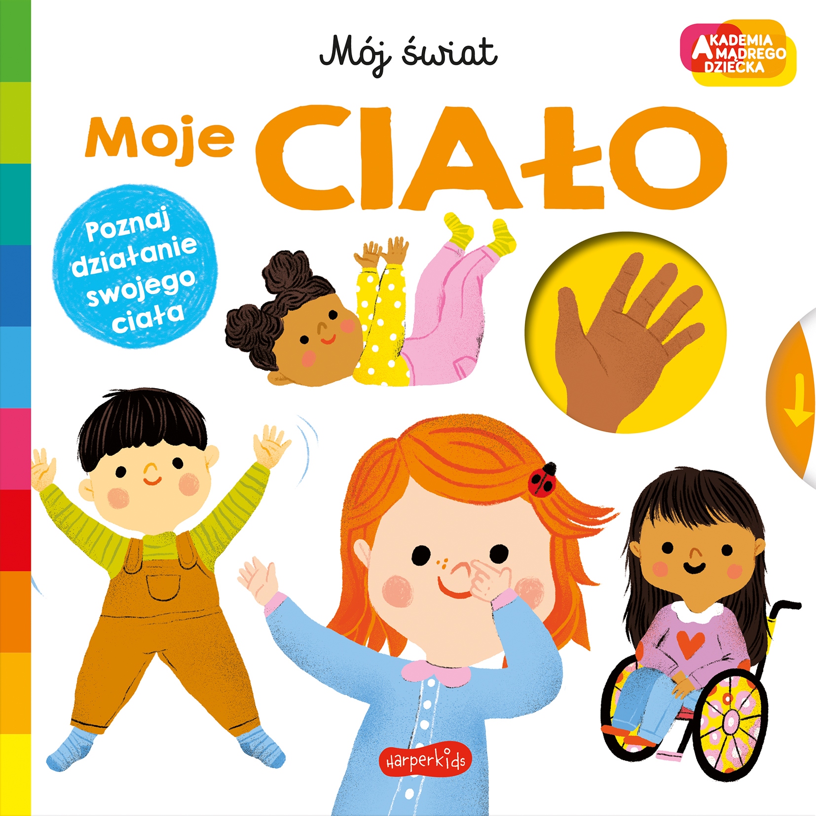 Akademia Mądrego Dziecka Moje ciało Mój świat – Odkryj fascynujący świat swojego ciała