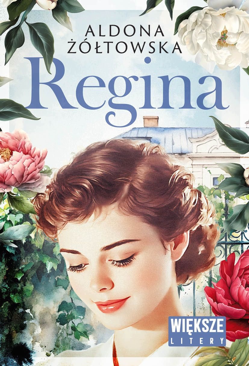 Regina DL – Poruszająca powieść Aldony Żółtowskiej