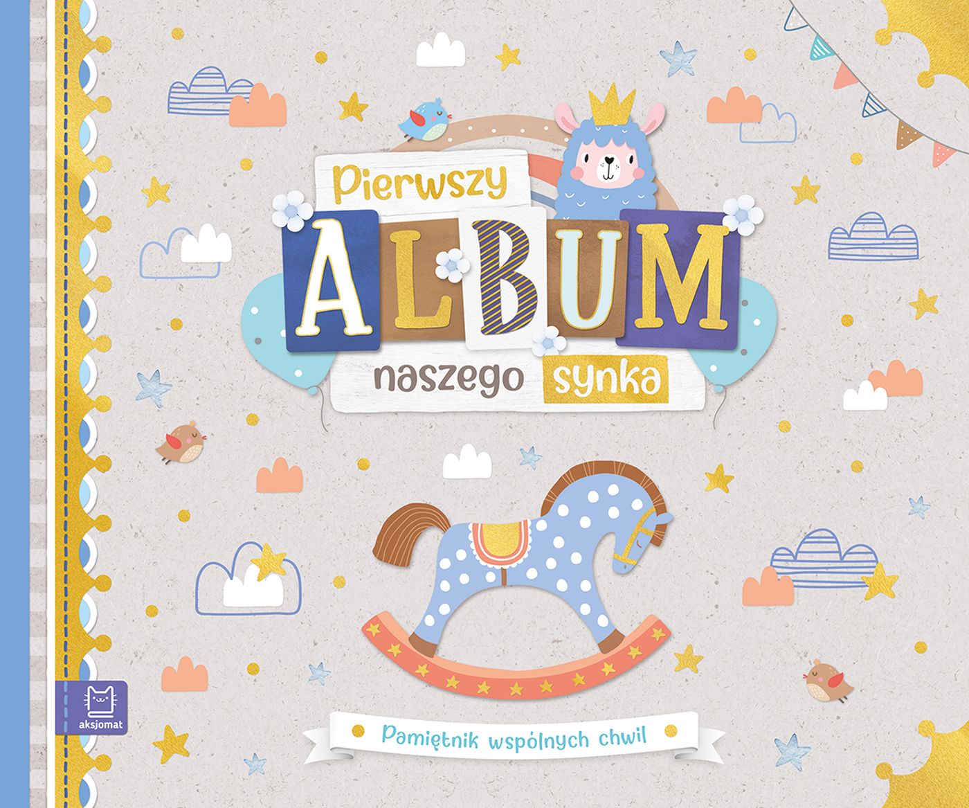 Pierwszy album naszego synka – Pamiętnik wspólnych chwil