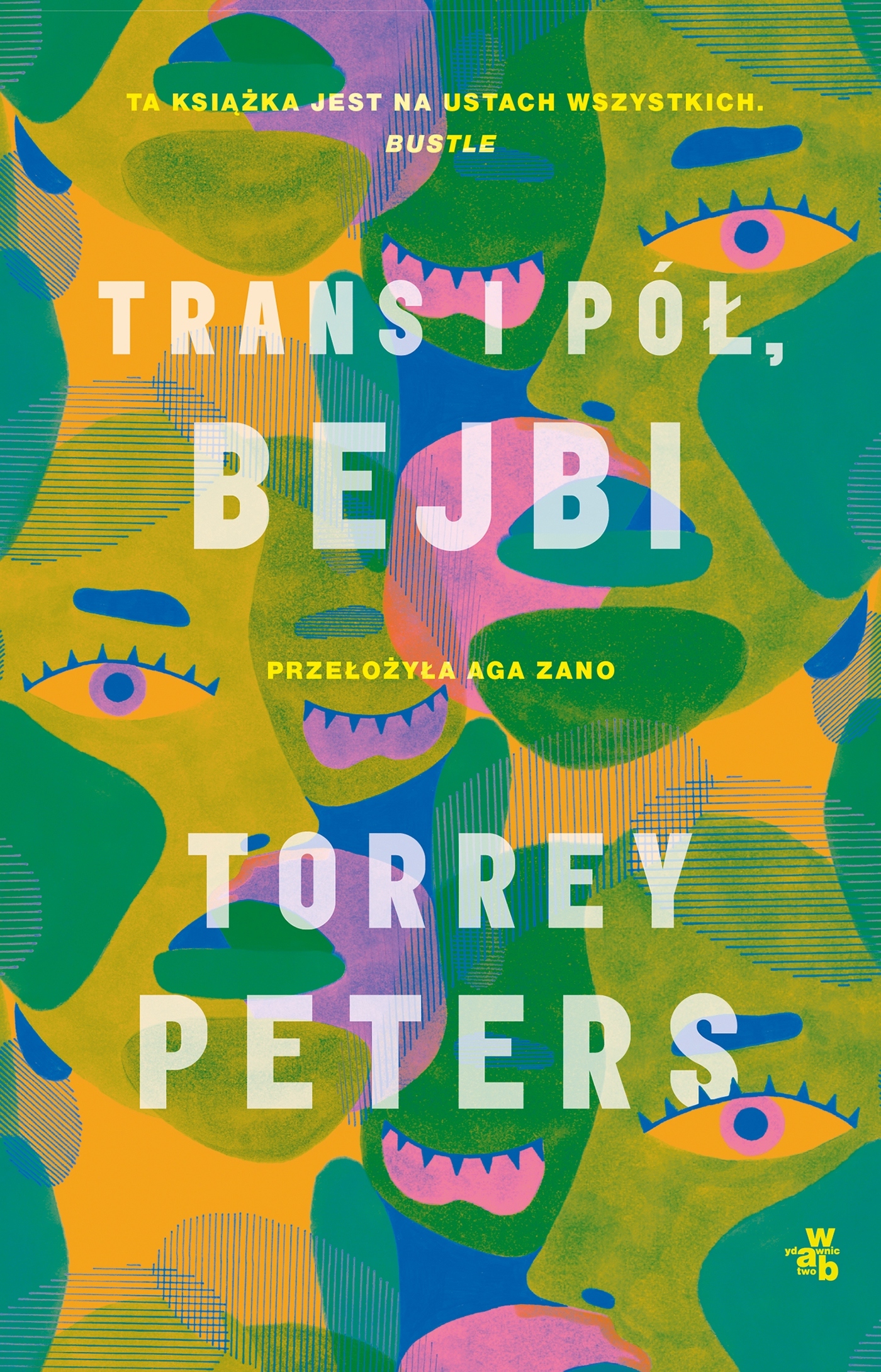 Trans i pół, bejbi – Przełomowa powieść Torrey Peters