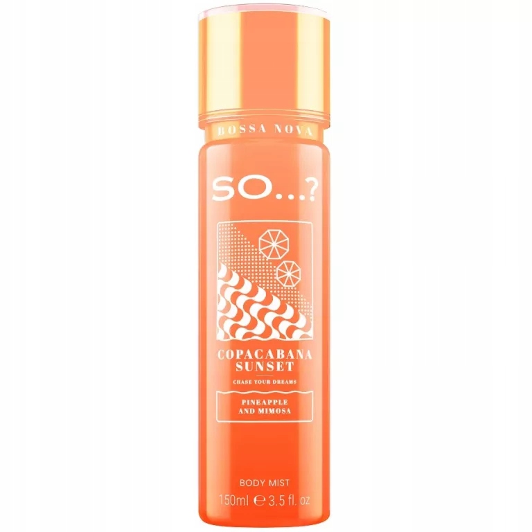 Mgiełka do ciała So...? Bossa Nova Copacabana Sunset 150ml – Słoneczna kompozycja dla kobiet