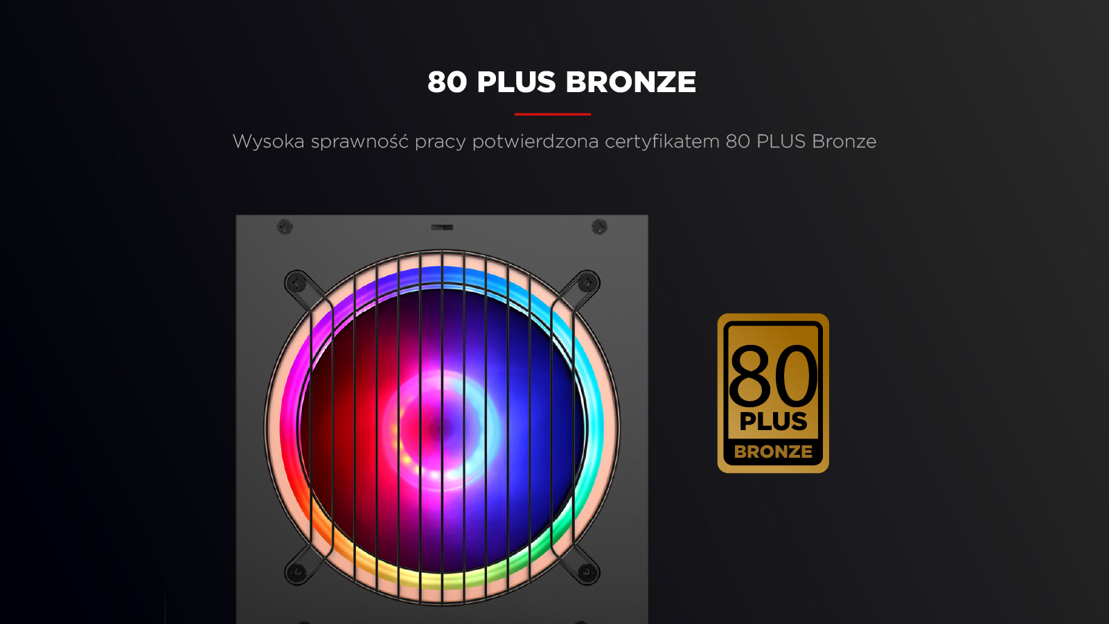 Zasilacz komputerowy Certyfikat 80 plus bronze