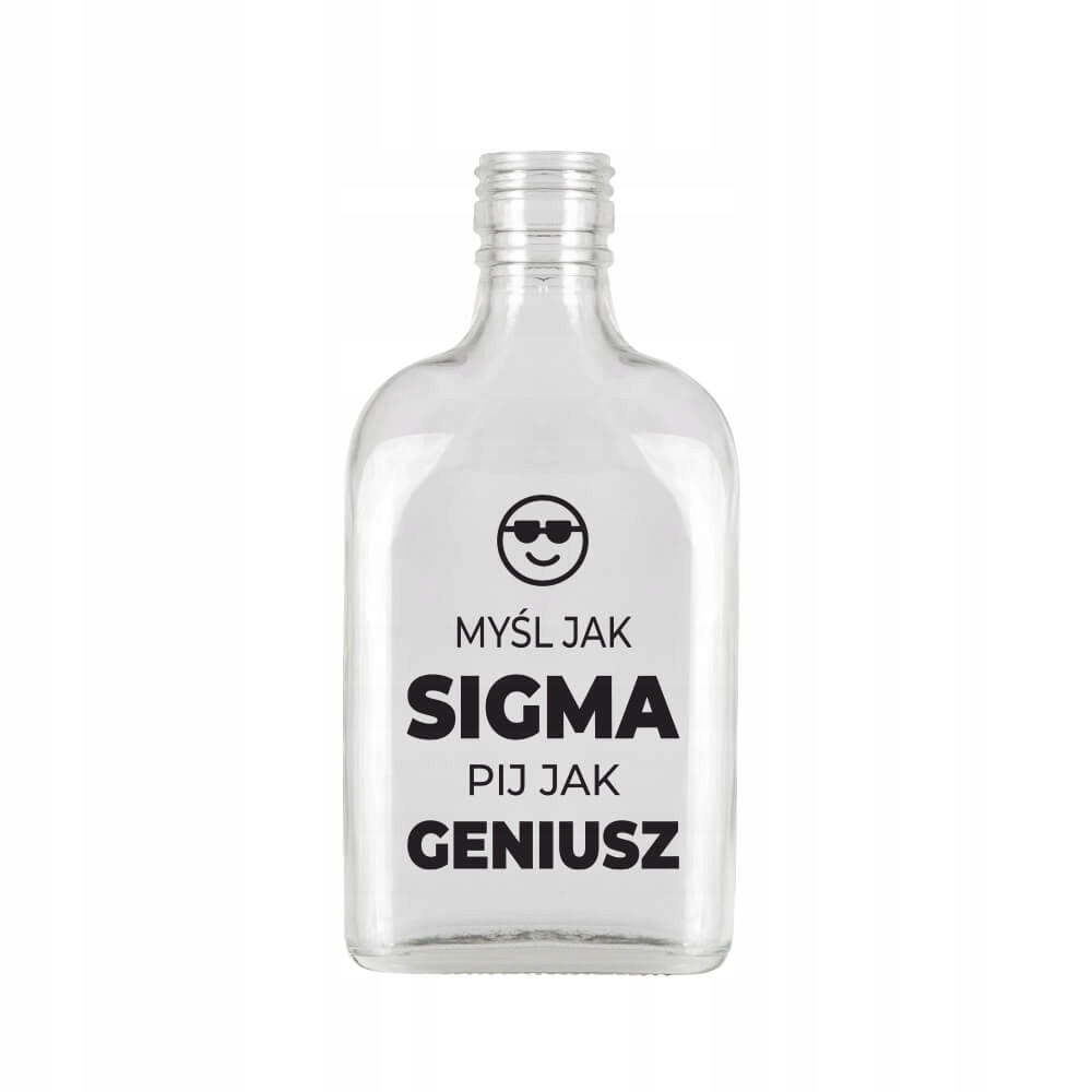 Butelka PIERSIÓWKA 200 ml - Myśl Jak Sigma Pij Jak Geniusz Zabawny Prezent