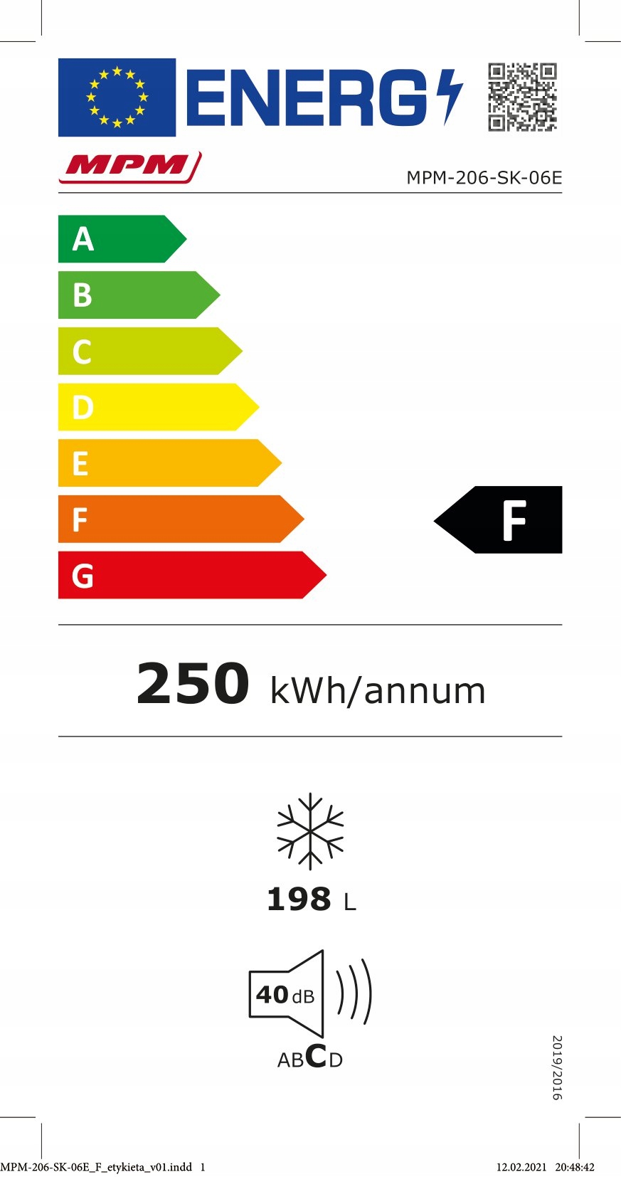 Efektywność energetyczna – Klasa F i roczne zużycie energii 250 kWh
