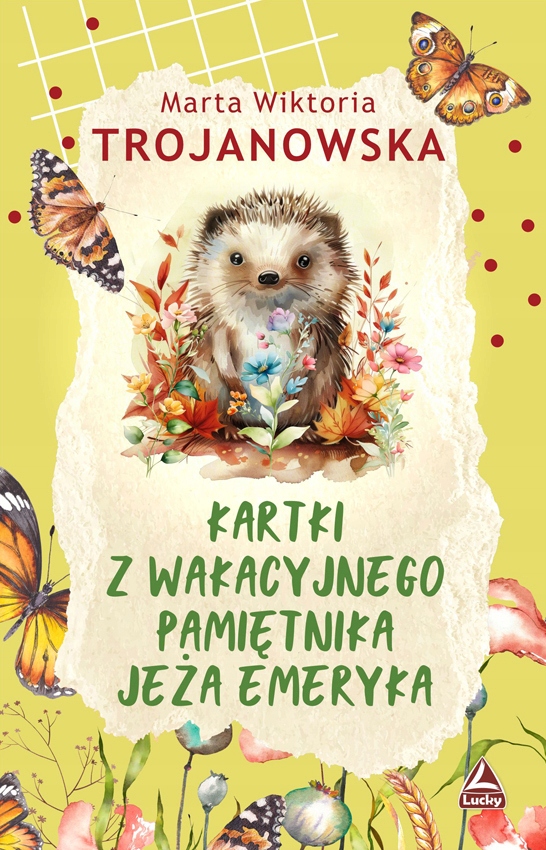 Kartki z wakacyjnego pamiętnika jeża Emeryka – Przygodowa opowieść dla dzieci