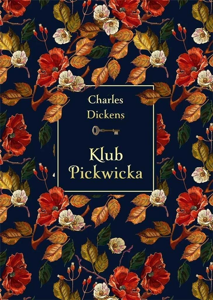 Klub Pickwicka (elegancka edycja) – Klasyka literatury Charlesa Dickensa