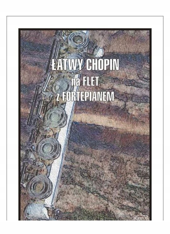 Łatwy Chopin na flet z fortepianem – Muzyczna podróż z Cezarym Kocurem
