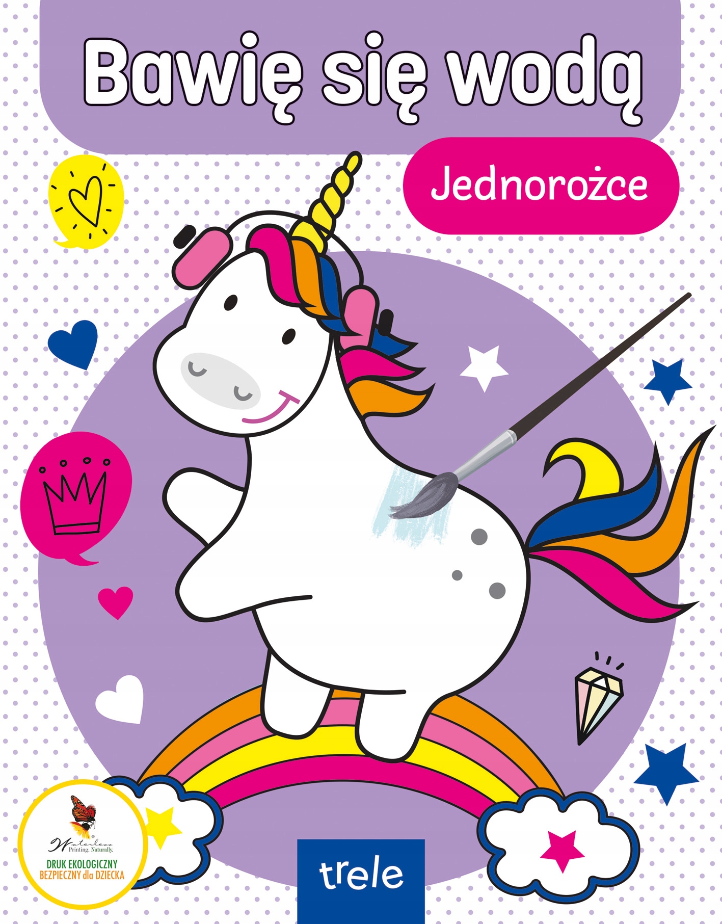 Bawię się wodą. Jednorożce – Magiczna zabawa z kolorowaniem