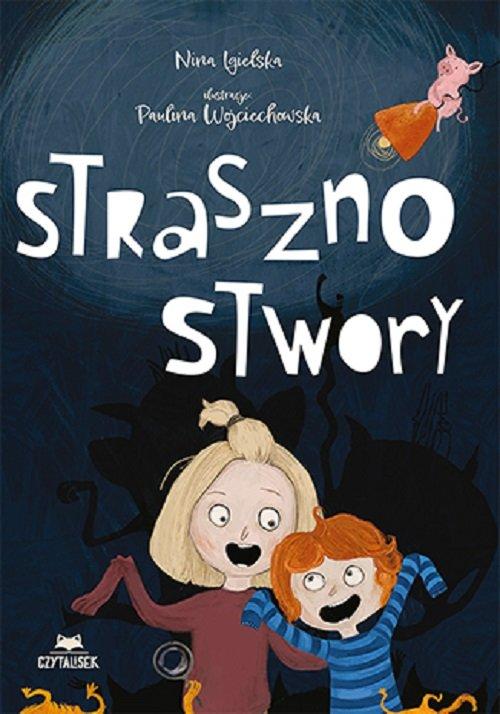 Strasznostwory – Fascynująca przygoda z Elenką i Liskiem