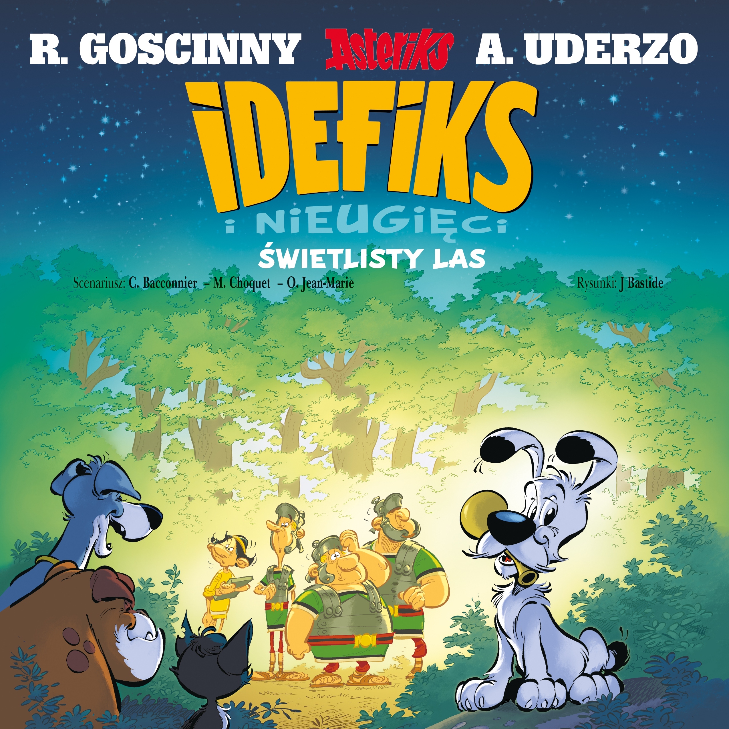 Idefiks i Nieugięci T.6 – Świetlisty las – Przygoda w starożytnej Lutecji