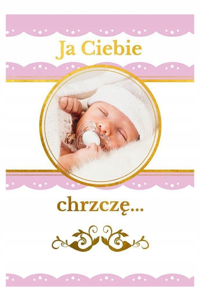 Ja Ciebie chrzczę. Pamiątka chrztu świętego – wyjątkowa pamiątka na całe życie