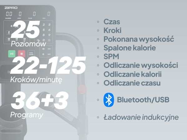 Panel ZIPRO Legday z parametrami treningu: 25 poziomów oporu, prędkość 22–125 steps/min, 36 programów wbudowanych i 3 programy użytkownika oraz funkcjami treningu: czas, kroki, pokonana wysokość, spalone kalorie, SPM, odliczanie wysokości, odliczanie kalorii, odliczanie czasu, Bluetooth/USB oraz ładowanie indukcyjne.