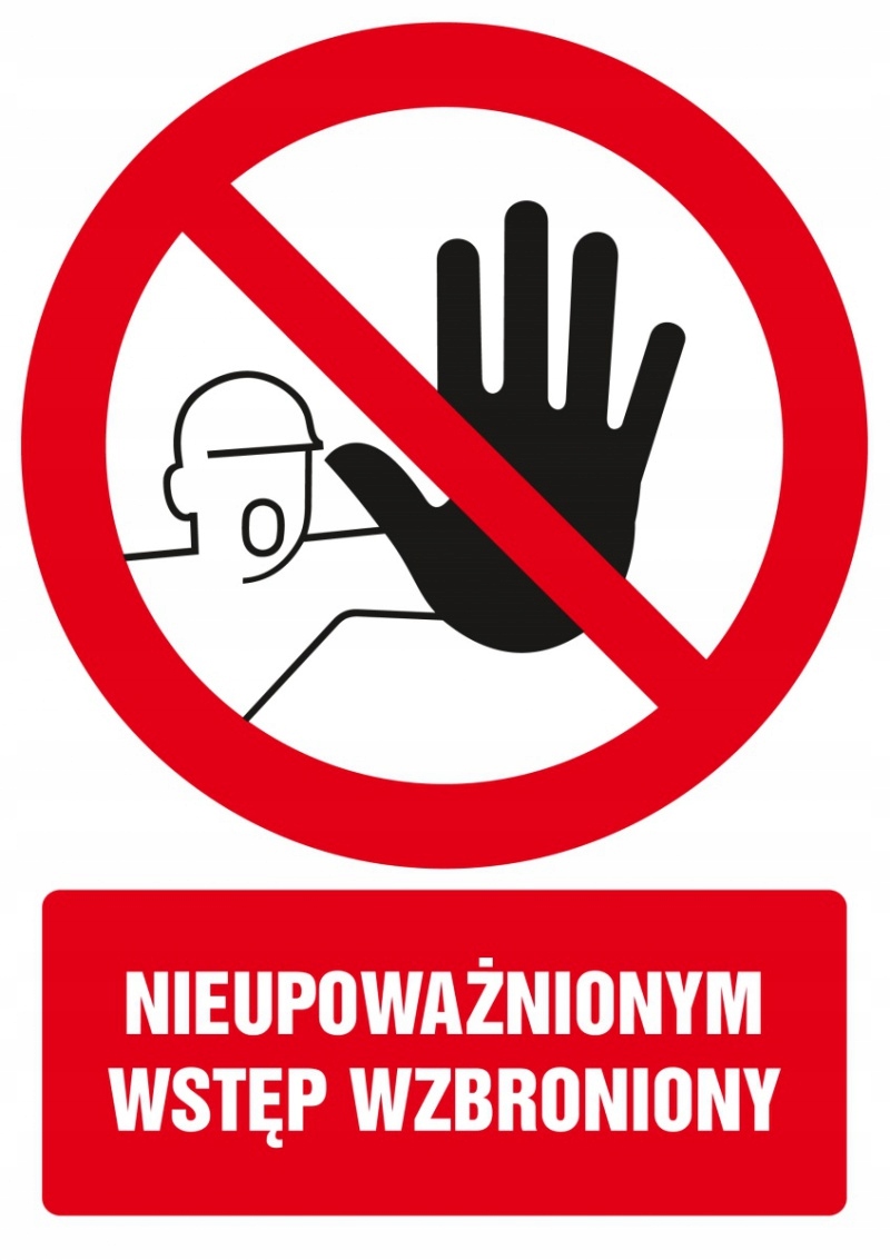 PROCERA GC014BKPN – Znak BHP - Nieupoważnionym Wstęp Wzbroniiony