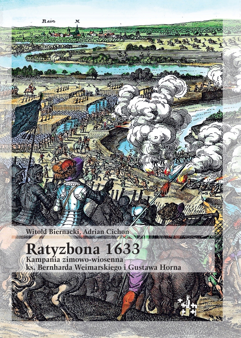 Ratyzbona 1633 – Kluczowe wydarzenia w historii wojskowości
