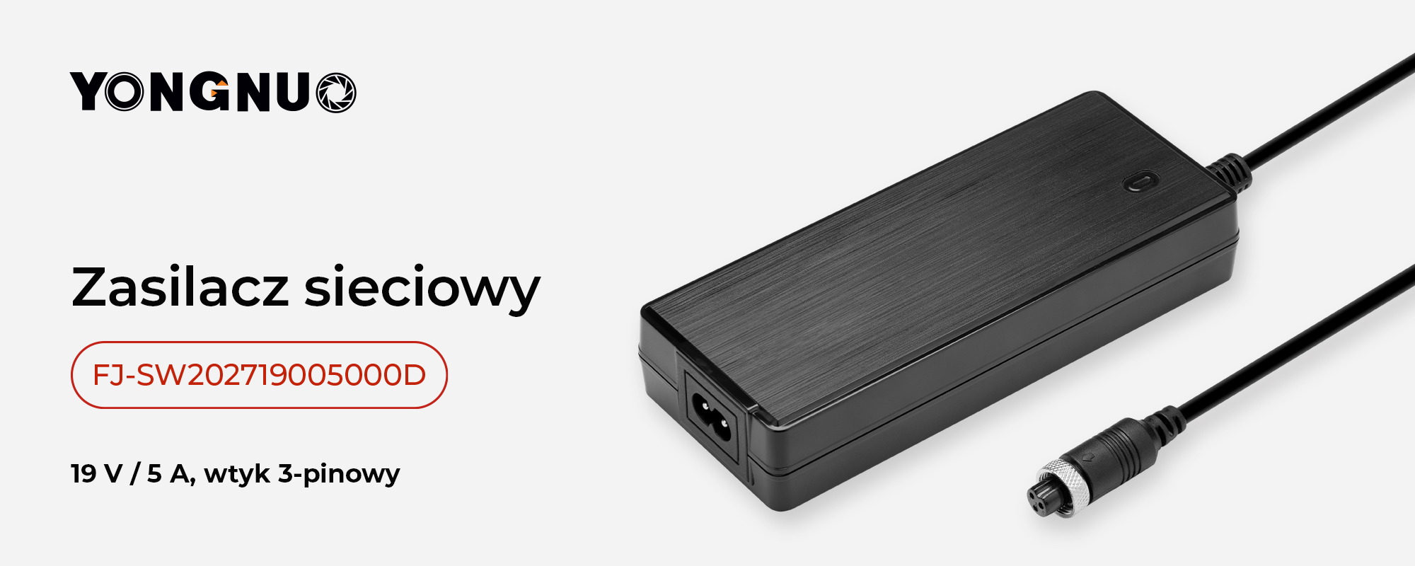 Zasilacz sieciowy Yongnuo FJ-SW202719005000D - 19 V / 5 A, wtyk 3-pinowy