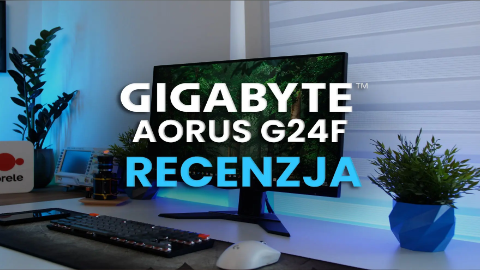 Gigabyte Aorus G24F – to będzie HIT! Recenzja monitora od Gigabyte!