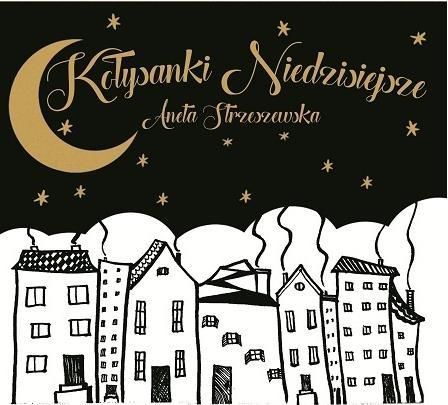 Kołysanki Niedzisiejsze CD - 228776