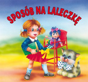 Biblioteczka niedźwiadka - Sposób na laleczkę (126560)