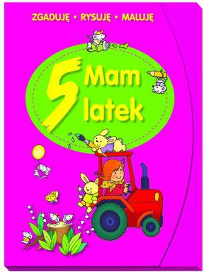 Mam 5 latek. Zgaduję, rysuję, maluję (89279)