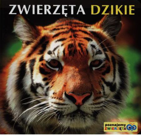 Poznajemy zwierzęta - Zwierzęta dzikie (114760)