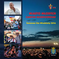 Miasto Młodych Campus Misericordiae-ŚDM 2016 + DVD