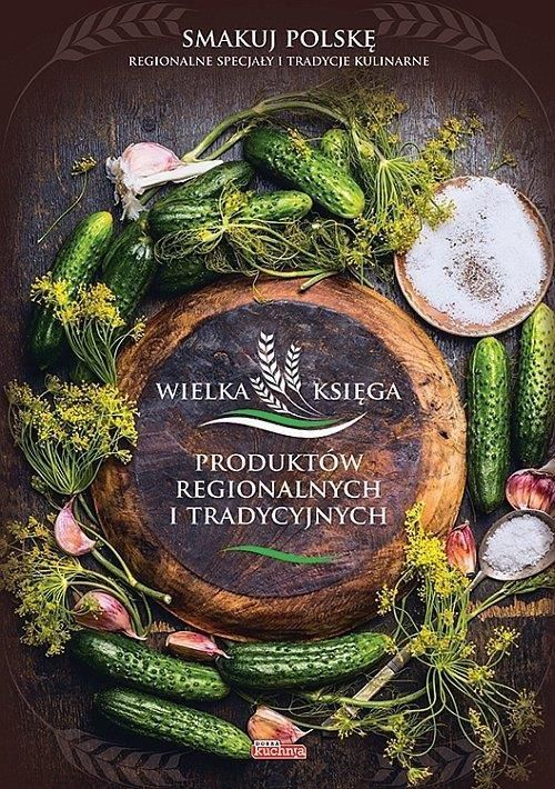 Wielka księga produktów regionalnych i tradycyjnych