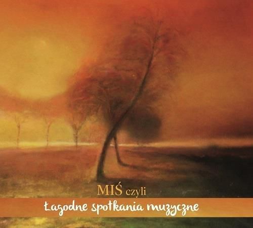Miś Czyli Łagodne Spotkania Muzyczne