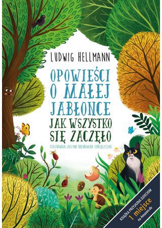Opowieści o małej jabłonce. Jak wszystko się zaczęło
