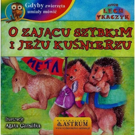 O zającu szybkim i jeżu kuśnierzu + CD