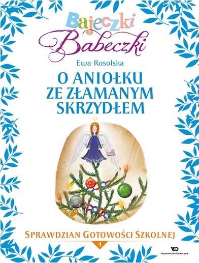 Bajeczki Babeczki. O aniołku ze złamanym skrzydełkiem cz.4