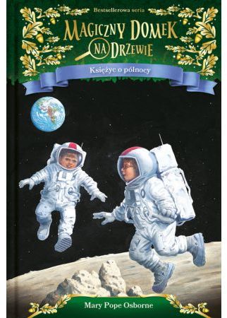 Magiczny domek na drzewie T.8 Księżyc o północy